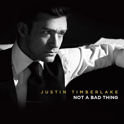 Justin-Timberlake-Not-a-Bad-Thing